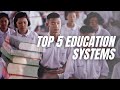 Best 5 education systems in the world