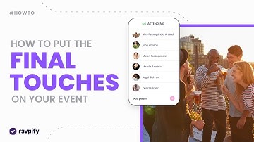 How to Put the Final Touches On Your Event