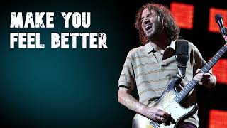 John Frusciante - Make You Feel Better