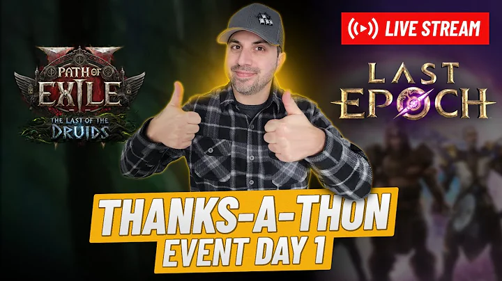 Thanks-A-Thon Day 1... Path Of Exile 2 Druid / Diablo 4 Paladin / Last Epoch Dev Stream! Lets Do It!