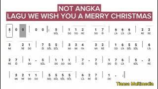 NOT ANGKA LAGU SELAMAT HARI NATAL / WE WISH YOU A MERRY CHRISTMAS