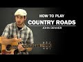 Country Roads (John Denver) | Beginner Guitar Lesson | How To Play