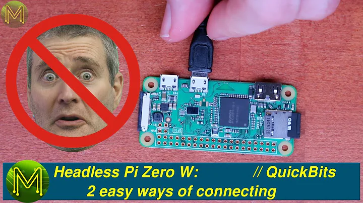 #141 Headless Pi Zero W: 2 easy ways of connecting // Tutorial QuickBits