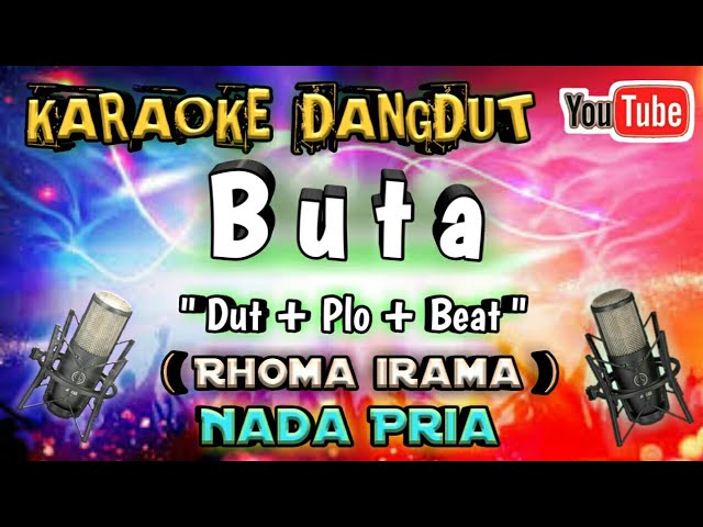 Karaoke Buta ( Rhoma irama ) Dangdut koplo class=