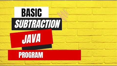 Subtraction of two numbers in java