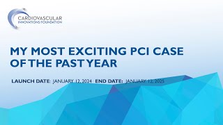 My Most Exciting PCI Case of the Past Year CME Webinar