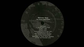 Round One - I'm Your Brother (Club Version)