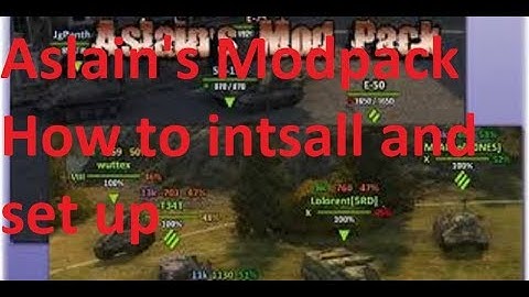 world of tanks, Aslains -XVM-Modpack How to video