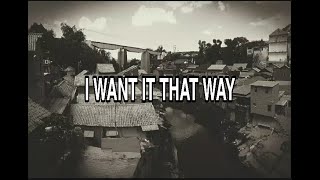 Back streets - i want it that way | story wa