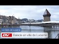 Dcouverte  balade en ville de lucerne  chronique rail one