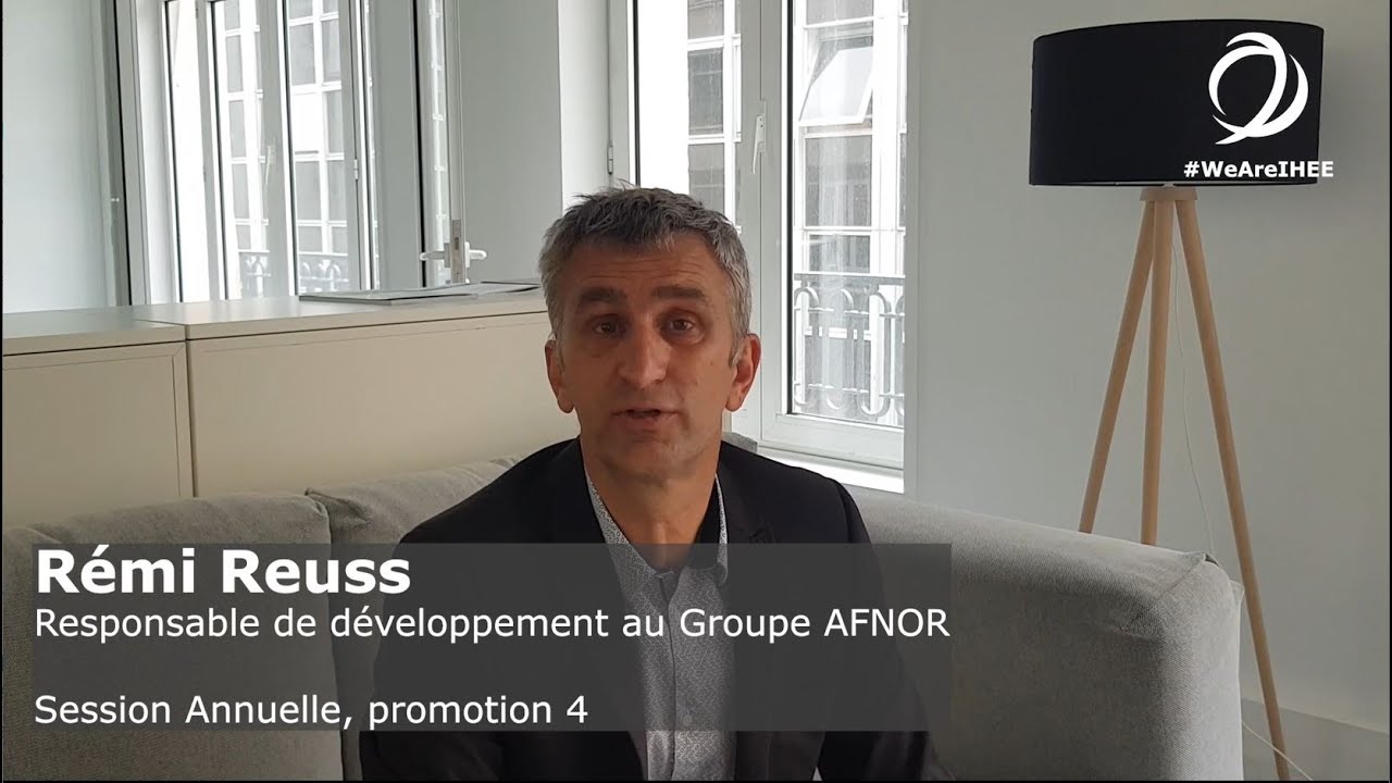 Rémi Reuss - Responsable développement à l'AFNOR pour #WeAreIHEE - YouTube