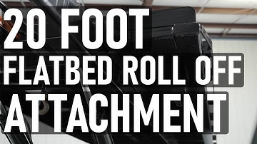 20 FOOT FLATBED ROLL OFF ATTACHMENT