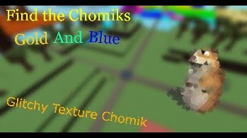 How to get Glitchy Texture Chomik in Find the Chomiks: Gold and Blue