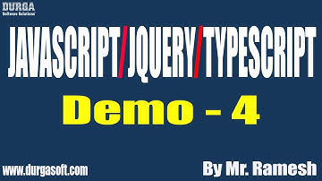JavaScript/JQuery/TypeScript tutorials || Demo - 4 || by Mr. Ramesh On 04-07-2022 @7AM IST