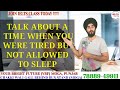 Time When You Were Tired But Not Allowed To Sleep | New Cue Card Ielts | Sample Answer 8.0 Band