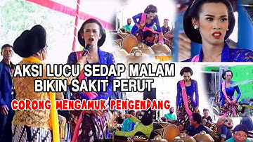 CORONG MENGAMUK PENGENDANG 😂SEDAP MALAM LUCU POL SAMPAI PERUT SAKIT 😂😂😂