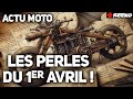 Moto  les perles du 1er avril  reeko unchained motor news