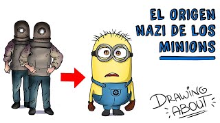 los Minions Tienen Origen Nazi  Draw My Life