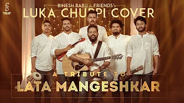 Tribute to LATA MANGESHKAR | Luka Chuppi | Rang De Basanthi | Cover Ft Binesh Babu & Friends