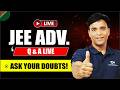 JEE Advanced 2026: The Final Days Strategy | Live Q&amp;A with NS Sir