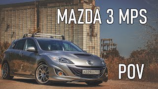 Mazda 3 MPS/Mazdaspeed 3 POV Drive