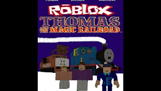 ROBLOX Thomas And The Magic Railroad Part 1 ROBLOX Thomas And The Magic Railroad Part 1