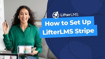 How to Set Up LifterLMS Stripe