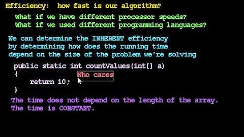 Efficiency:  How does time depend on size of problem
