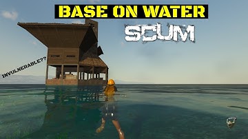 How to build base SOLO/DUO on water SCUM 1.0 guide