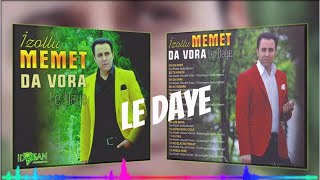 İzollu Memet - Le Daye - (Official Audıo) Resimi