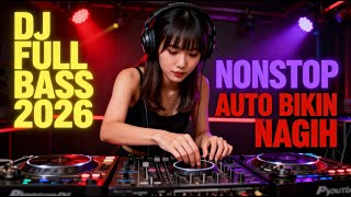 😈 DJ FULL BASS VIRAL 2026 | JEDAG JEDUG PALING GILA