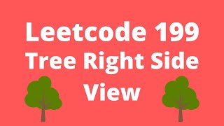 Leetcode 199 Medium - Binary Tree Right Side View