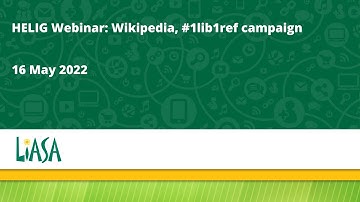 HELIG Webinar: Wikipedia #1lib1ref campaign