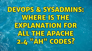 DevOps & SysAdmins: Where is the explanation for all the Apache 2.4 "AH" codes?
