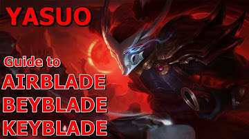 YASUO SEASON 8 | Advanced Tips | How to execute the 3 different blades | Airblade Beyblade Keyblade