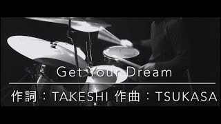 TOKIO 【Get Your Dream】 
