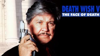 Death Wish V The Face Of Death 1994 Kill Count
