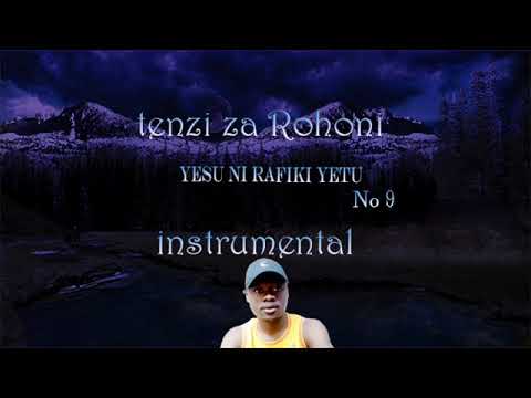 Tenzi No 9 YESU NI RAFIKI YETU Instrumental
