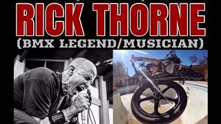 The NYHC Chronicles LIVE! Ep. #173 Rick Thorne (BMX Legend / Musician)