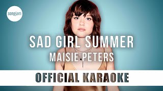 Maisie Peters - Sad Girl Summer (Official Karaoke Instrumental) | SongJam