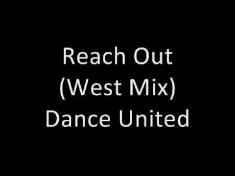 Dance United - Reach Out (West Mix) - YouTube