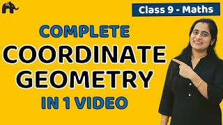 Coordinate Geometry Class 9 |Chapter 3| One Shot| CBSE NCERT