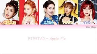 FIESTAR (피에스타) – Apple Pie Lyrics (Han|Rom|Eng|Color Coded)