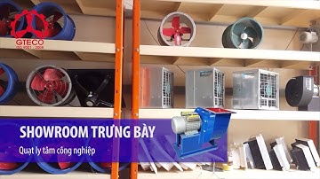 Showroom quạt công nghiệp, hệ thống thông gió, quạt ly tâm, quạt toàn cầu