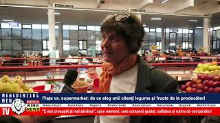 PIAȚA VS. SUPERMARKET - DE CE ALEG UNII CLIENȚI LEGUME ȘI FRUCTE DE LA PRODUCĂTORI