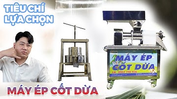 TIÊU CHÍ LỰA CHỌN MÁY ÉP CỐT DỪA PHÙ HỢP VỚI TÚI TIỀN | 2 Triệu mua được máy ép nước cốt dừa không?