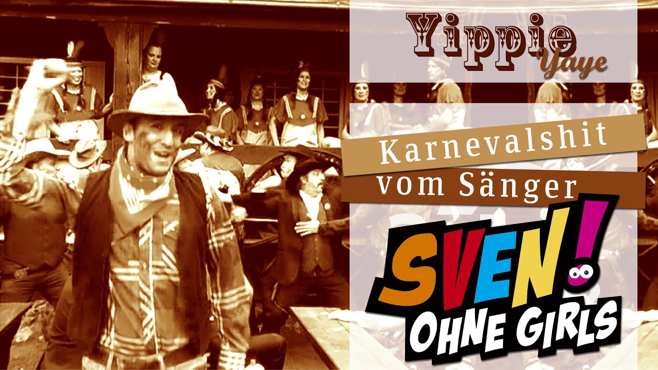 Sven ohne girls - Yippie Yaye