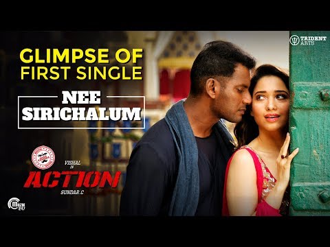 action-tamil-movie-i-nee-sirichalum-song-teaser-|-vishal,-tamannaah-i-hiphop-tamizha-i-sundar-c