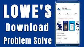 LOWE'S app play store not download problem solve | Lowes app not install on android & iPhone screenshot 5