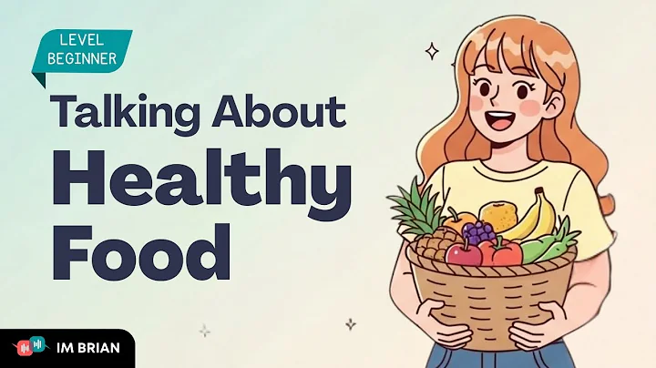 Talk About Healthy Food  | Easy English Conversation for Beginners